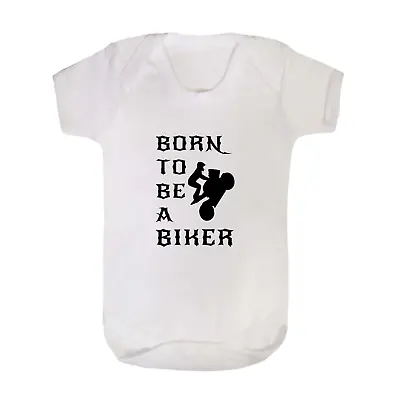 Born To Be A Biker Babygrow Bike Motogp Motorcycle Racer Racing • £9.99