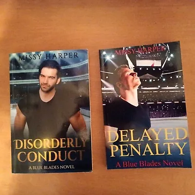 Blue Blades Novels #1 & #2-Missy Harper-Disorderly Conduct & Delayed Penalty • $12.95