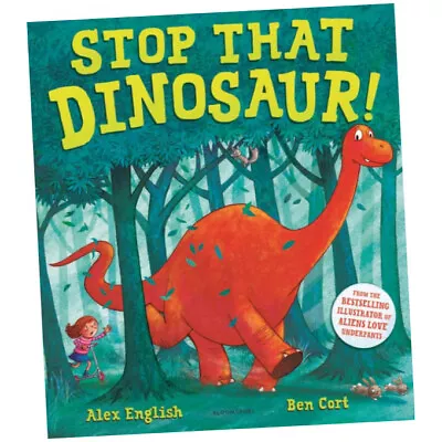 Stop That Dinosaur! - Ms Alex English (2021 Hardback) • £12.99