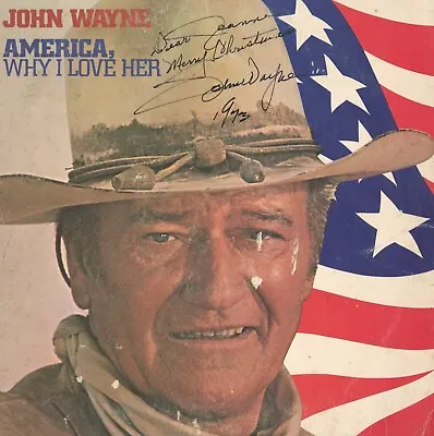 John Wayne ~ Signed Autographed  America Why I Love Her  1973 Vinyl ~ PSA DNA • $2995