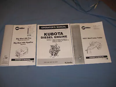 Miller Welder Big Blue 400 Pro Owner's Manual Kubota Engine Trailer Manuals Pipe • $12.99