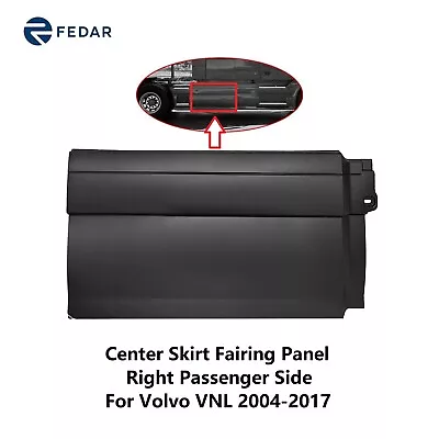 Center Skirt Fairing Panel For 2004-2017 Volvo VNL Right Passenger Side • $198