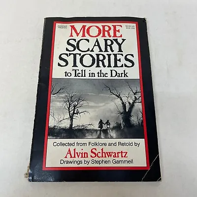 More Scary Stories To Tell In The Dark Horror Paperback Book By Alvin Schwartz • $16.99