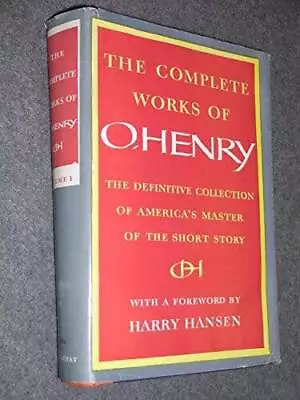The Complete Works Of O. Henry - Hardcover By O. Henry - ACCEPTABLE • $11.87