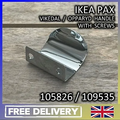 £11.95 • Buy 105826 IKEA PAX VIKEDAL OPPARYD HANDLE For WARDROBE GENUINE IKEA PARTS 109535