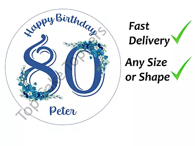 80th Birthday Blue With Flowers Cake Topper Icing Or Wafer Personalised Edible • £3.99