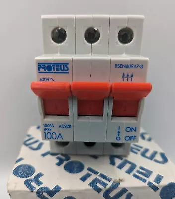 Proteus 100 Amp 3 Pole Main Switch Disconnector Isolator 100S3 AC22B 3 Phase • £26.99