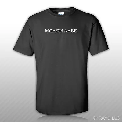 Molon Labe T-Shirt Tee Shirt S M L XL 2XL 3XL Come Take Them 300 Spartans #2 • $16.99