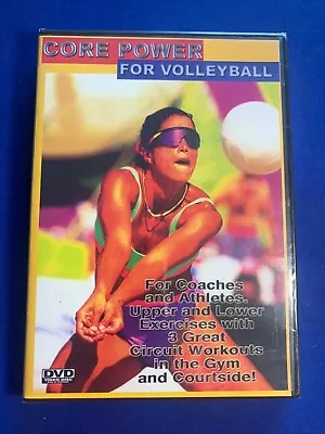 Core Power For Volleyball (DVD) “For Coaches & Athletes” ….NEW & FACTORY SEALED! • $8.99