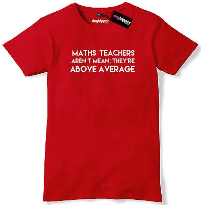 Maths Teachers Aren't Mean They're Above Average Mens Premium T-Shirt Slogan Tee • £11.99