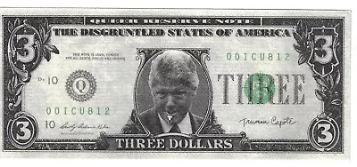 Bill Clinton 1993 $3 Three Dollar Bill The Disgruntled States Of America Capote • $8.95