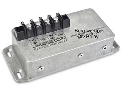 Borg Warner R10 R11 Overdrive Relay 6 Volts NEW Improved • $139.97