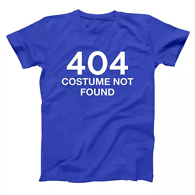 404 Costume Not Found Geek Humor Party Idea Funny Royal Blue Men's T-Shirt • $24