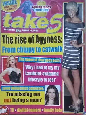 The Star's TAKE 5 Magazine 16 March 2008 Jayne Middlemiss Agyness Deyn Cover • £4.99