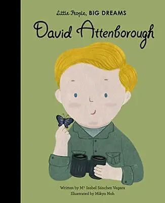 £4.54 • Buy David Attenborough (34) (Little People, BIG DREAMS) By Maria Isabel Sanchez Veg