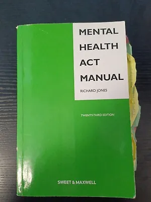 Mental Health Act Manual By Richard Jones (Paperback 2020) Twenty-third Edition • £11.50