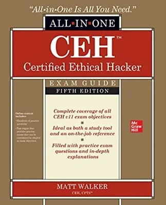  CEH Certified Ethical Hacker All-in-One Exam Guide Fifth Edition By Matt Walker • £31.85