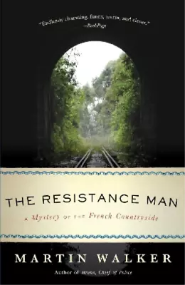 Martin Walker The Resistance Man (Paperback) Bruno Chief Of Police Series • $32.73