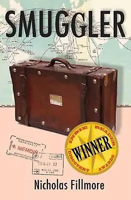 Smuggler: A Tale Of [dis] Organized Crime By Nicholas Fillmore (English) Paperba • $21.21