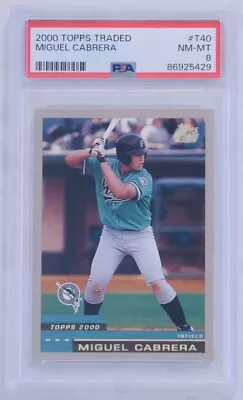 2000 Topps Traded Miguel Cabrera Rookie RC #T40 PSA 8 NM-MT Floridia Marlins • $89.99