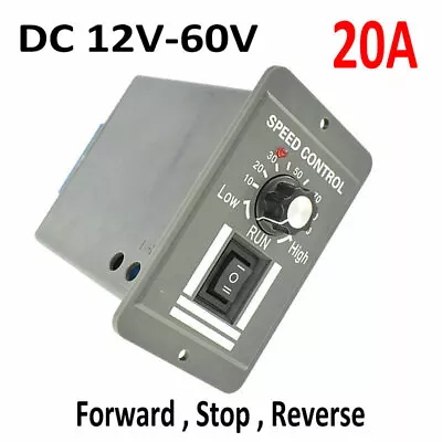 DC 12V-60V 20A Motor Speed Controller Reversible Regulation Variable Switch NEW • $15.69