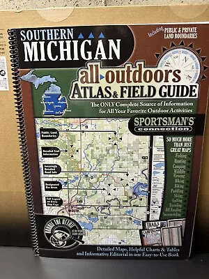 Sportsman's Connection Northern Southern Michigan All-outdoors Atlas Field Guide • $20