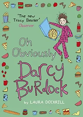 Darcy Burdock: Oh Obviously (Darcy Burdock 4) By Dockrill Laura Book The Cheap • £3.59