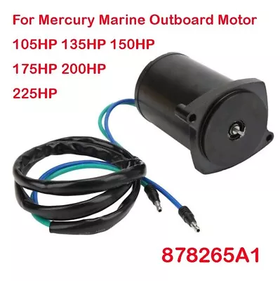 Boat Tilt Trim Motor 878265A1 For Mercury Outboard 135HP 150HP 175HP 200HP225HP； • $159.95