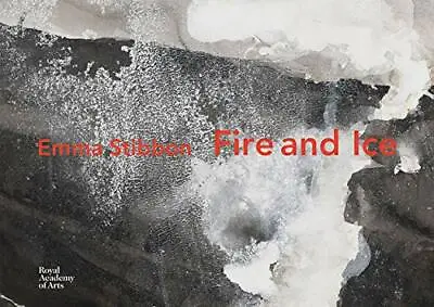 £13.34 • Buy Emma Stibbon: Fire And Ice Emma Stibbon New Book 9781912520251