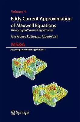 Eddy Current Approximation Of Maxwell Equations - 9788847055841 • $96.44
