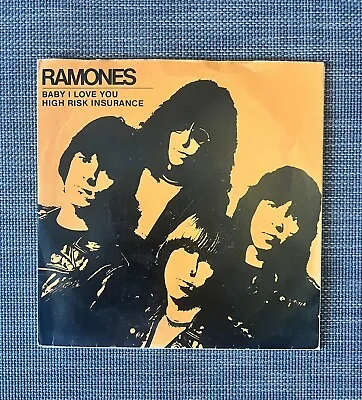 Ramones - Baby I Love You - 7” Vinyl  • £8