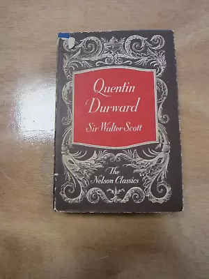 Quentin Durward - Sir Walter Scott - 1919 - T. Nelson - Good Condition • £2.50