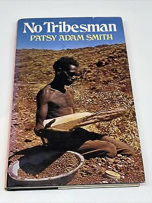 $10.20 • Buy No Tribesman By Patsy Adam Smith