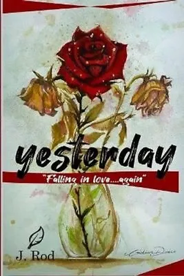 Yesterday Falling In Love ... Again By Rod 9781737093558 | Brand New • £6.39
