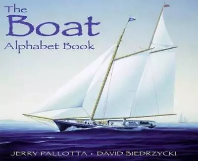 The Boat Alphabet Book - Paperback By Pallotta Jerry - GOOD • $3.97