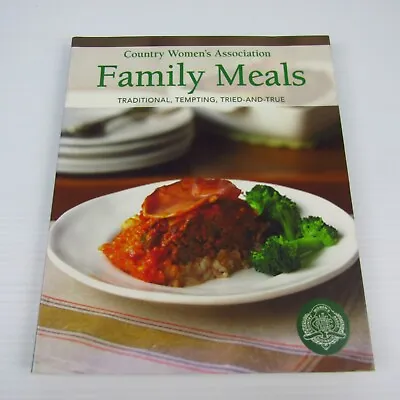 Family Meals By Country Women's Association CWA Paperback Cookbook Recipes Food • $19.50
