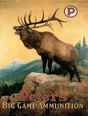 Vintage Peters Ammunition Elk Advertisement Reproduction Metal Sign • $19.99