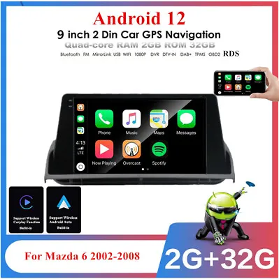9'' Android 12 Car Stereo Radio GPS WIFI Head Unit For Mazda 6 2002-2008 Carplay • $191.39