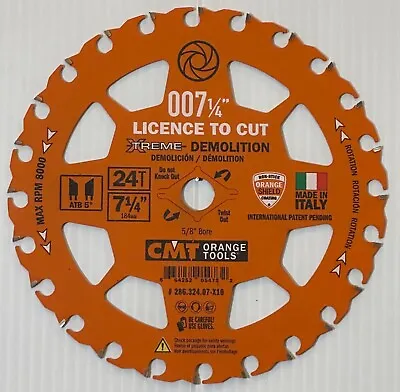 CMT 286.324.07 Extreme Demolition Blade Licence To Cut 7 ¼” Wood With Nails. • $11.95