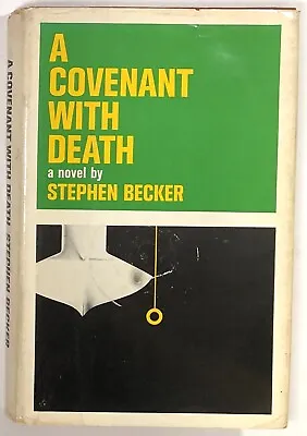 Stephen Becker / A Covenant With Death 1st Edition 1964 • £26.92