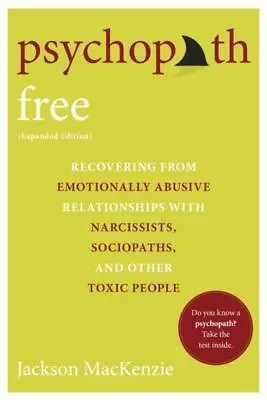 Psychopath Free: Recovering From Emotionally Abusive Relationships With Narcissi • $7.49