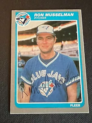 Ron Musselman Signed 1985 Fleer Update Card Auto Toronto Blue Jays Autograph COA • $5.99