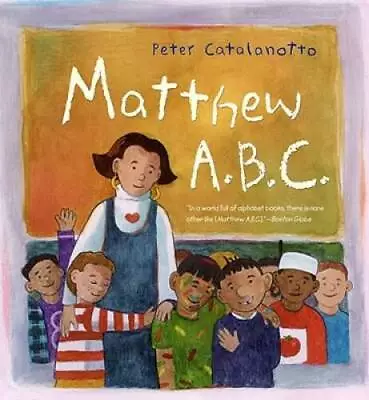 Matthew A.B.C. - Paperback By Catalanotto Peter - GOOD • $3.73