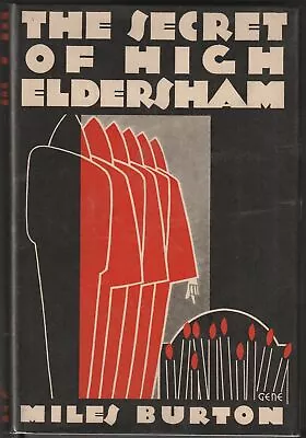 Miles Burton / The Secret Of High Eldersham 1st Edition 1931 • $215