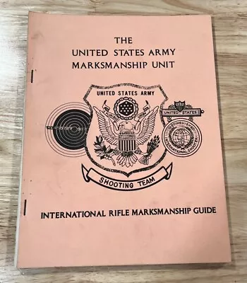 Vintage United States Army Marksmanship Unit Service Rifle Marksmanship Guide • $25