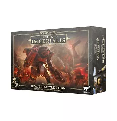 03-23 Legions Imperialis: Reaver Titan With Melta Cannon & Chainfist • $88.94