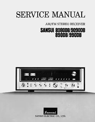 $12 • Buy Sansui 9090DB Stereo Receiver SERVICE MANUAL Reprint