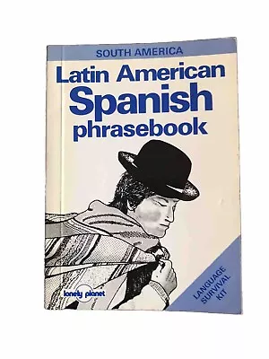 South America: Latin American Spanish Phrasebook (Lonely Planet 1991) • £2.55