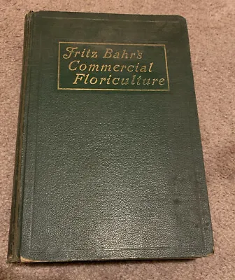 1924 Commercial Floriculture Vintage Flower Garden Plant Book • $17.99