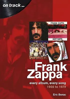 $21.94 • Buy Frank Zappa 1966 To 1979: On Track By Eric Benac Paperback Book